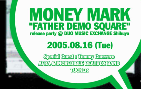 MONEY MARK "Father Demo Square" release party